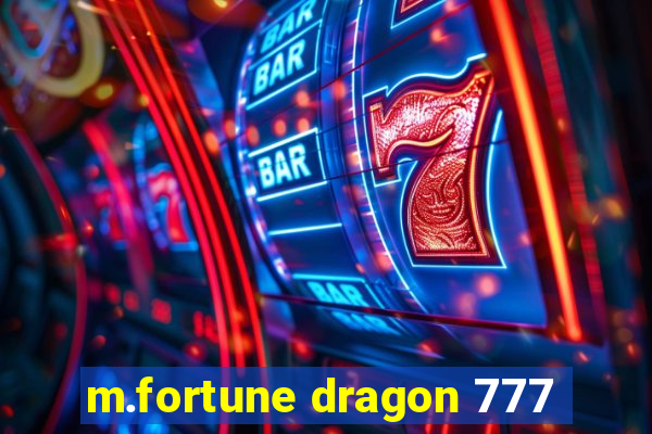 m.fortune dragon 777